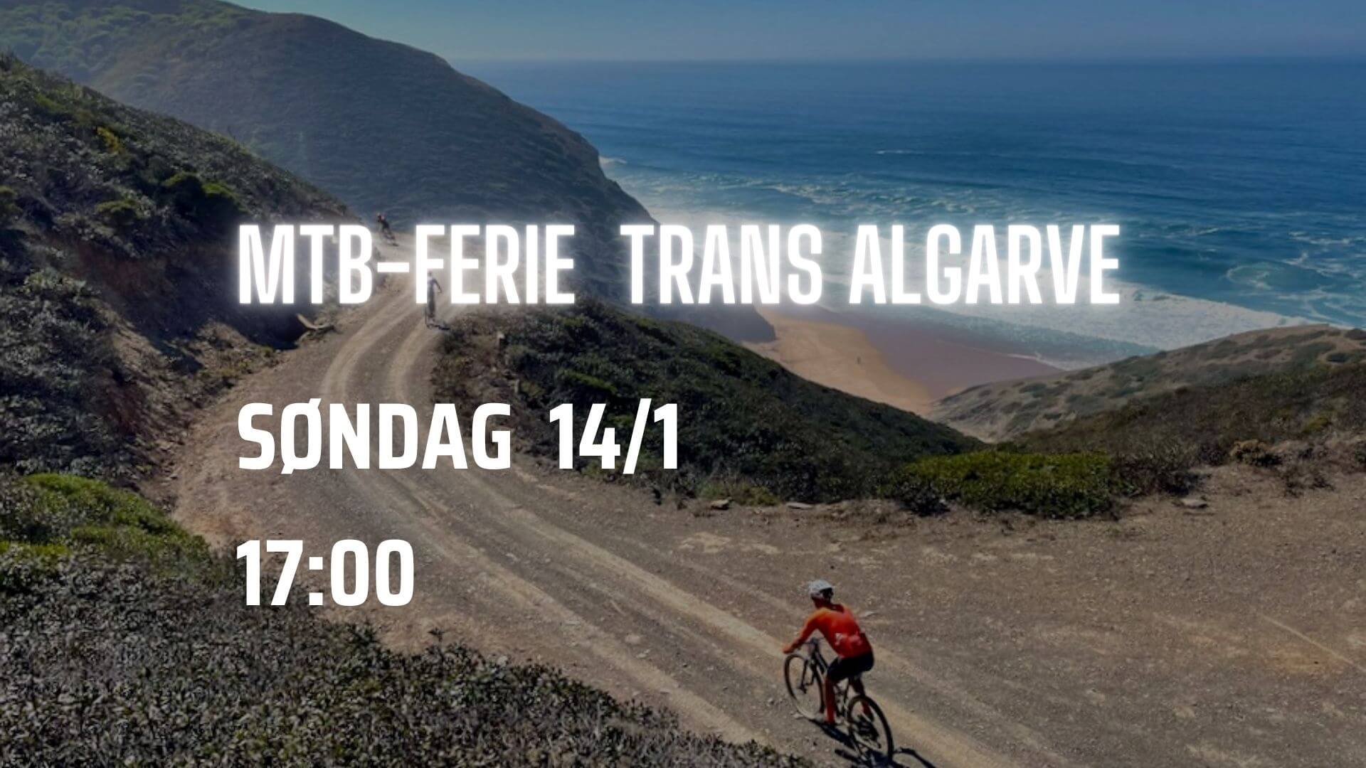 Online INFO-aften om MTB-ferie. Trans Algarve