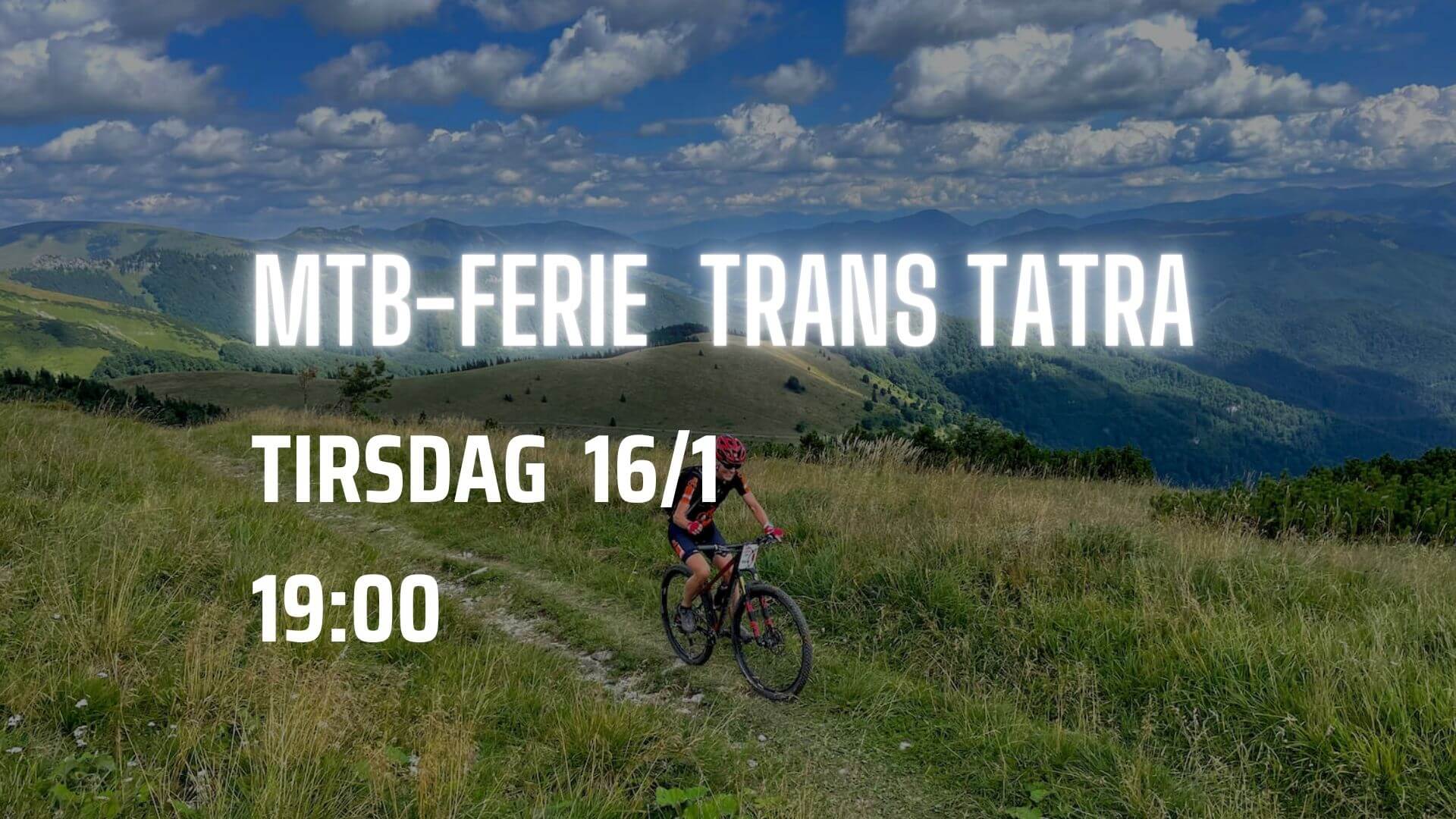 MTB-ferie trans Tarta. Tirsdag 16/1 19:00