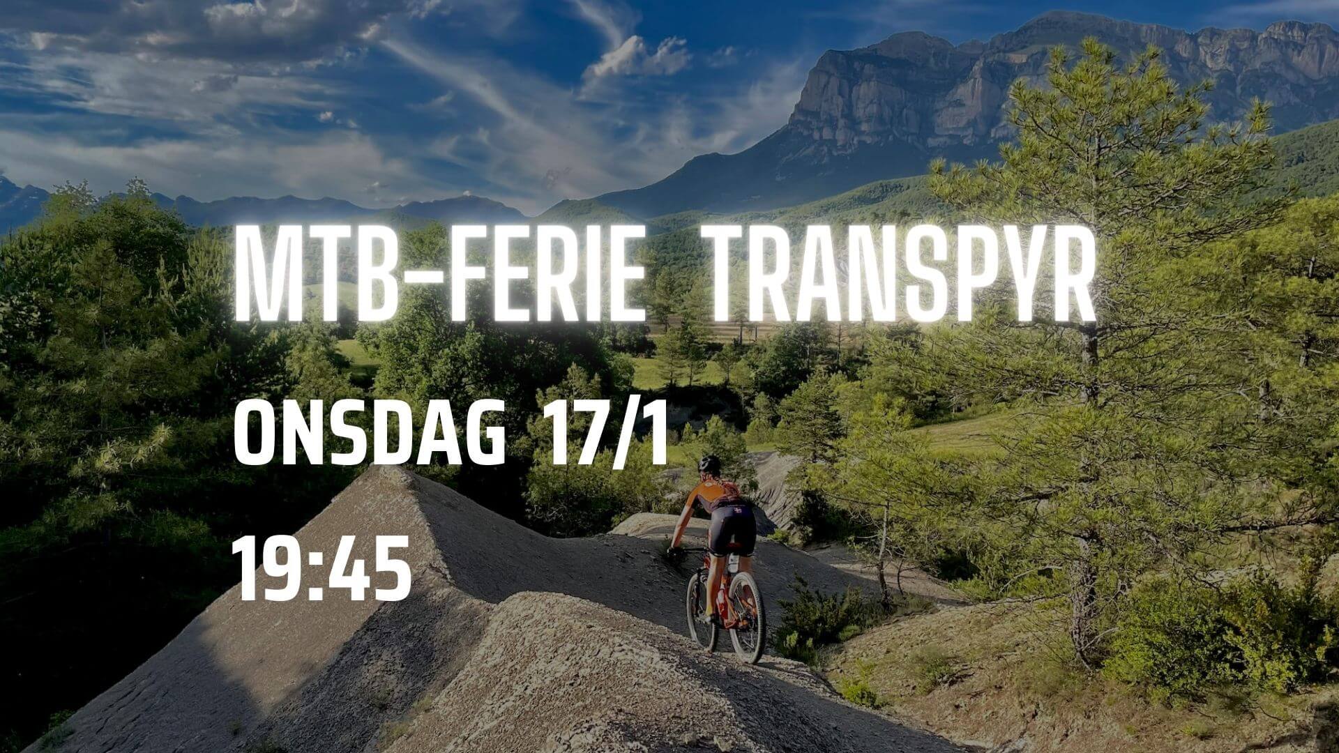 Online INFO-aften om MTB-ferie. Trans Pyrenæerne